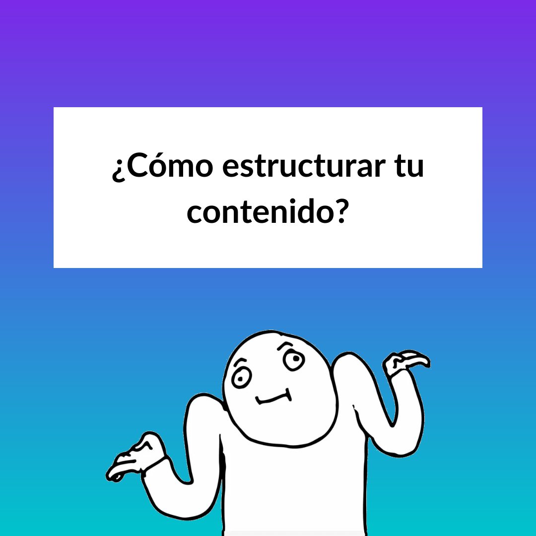 cómo estructurar tu contenido de blog